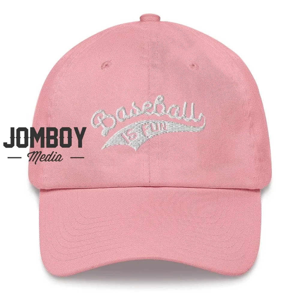 Baseball Is Fun | Dad Hat