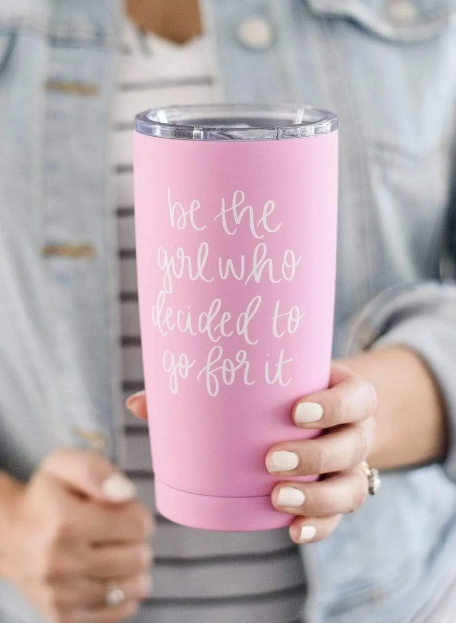 Be the Girl Metal Travel Mug