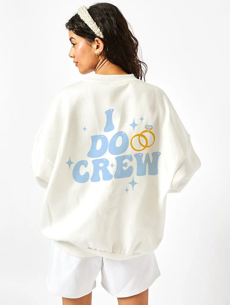 Bride I Do Crew Sweatshirt In Ecru