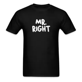 Mr. Right Tee