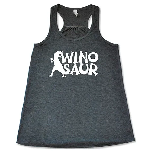 Winosaur Shirt